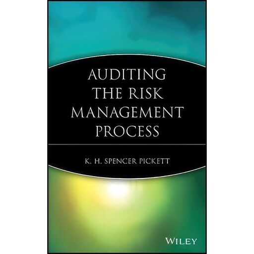 کتاب زبان اصلی Auditing the Risk Management Process اثر Spencer Pickett