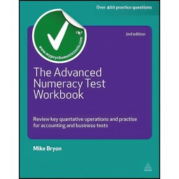 کتاب زبان اصلی The Advanced Numeracy Test Workbook اثر Mike Bryon