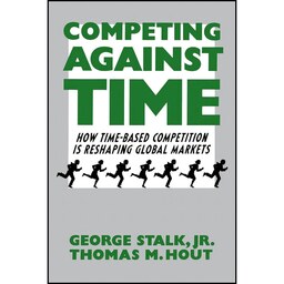 کتاب زبان اصلی Competing Against Time اثر George Stalk
