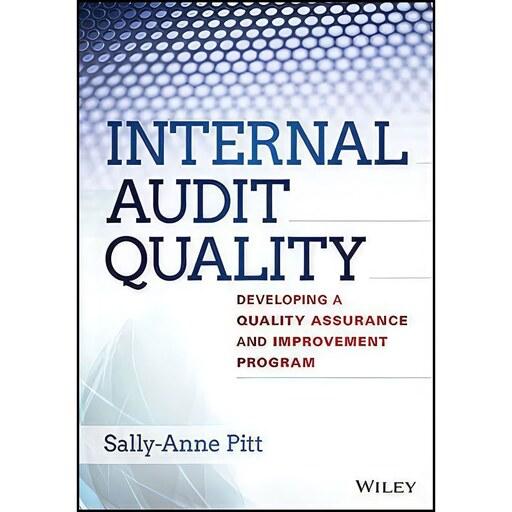کتاب زبان اصلی Internal Audit Quality اثر SallyAnne Pitt
