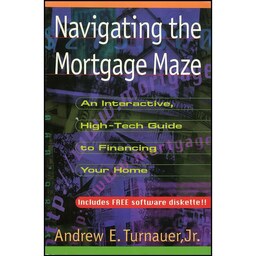 کتاب زبان اصلی Navigating the Mortgage Maze اثر Andrew E Turnauer
