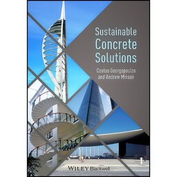 کتاب زبان اصلی Sustainable Concrete Solutions اثر جمعی از نویسندگان