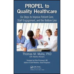 کتاب زبان اصلی PROPEL to Quality Healthcare اثر جمعی از نویسندگان
