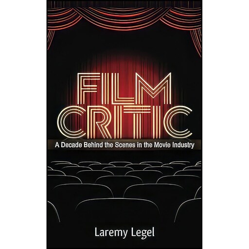 کتاب زبان اصلی Film Critic اثر Laremy Legel