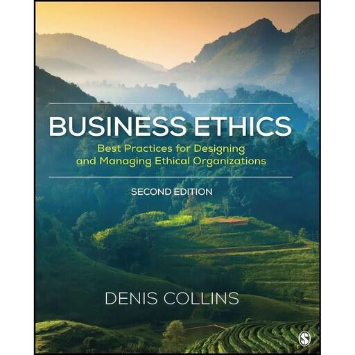 کتاب زبان اصلی Business Ethics اثر Denis Collins