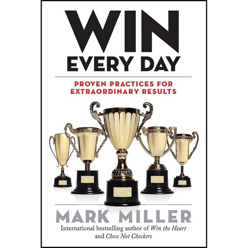 کتاب زبان اصلی Win Every Day اثر Mark Miller
