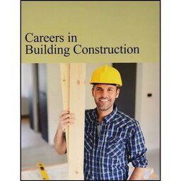 کتاب زبان اصلی Careers in Building Construction Print Purchase includes Free Onl