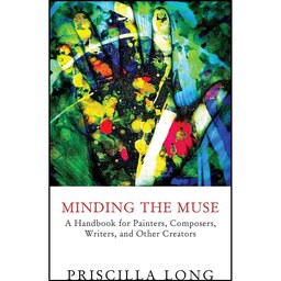 کتاب زبان اصلی Minding the Muse اثر Priscilla Long