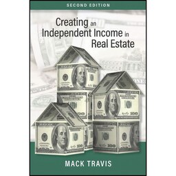 کتاب زبان اصلی Creating an Independent Income in Real Estate  Second Edition