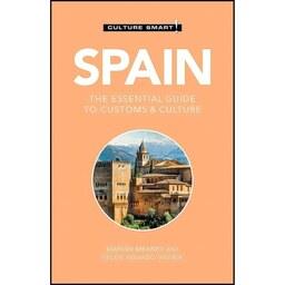 کتاب زبان اصلی Spain  Culture Smart اثر جمعی از نویسندگان