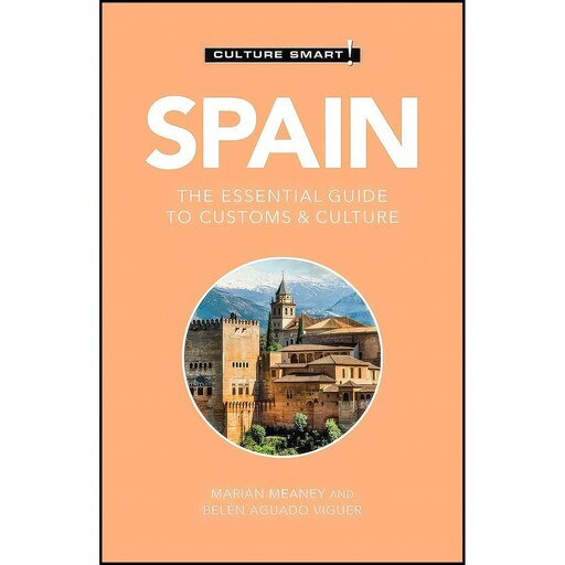 کتاب زبان اصلی Spain  Culture Smart اثر جمعی از نویسندگان