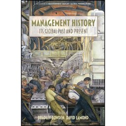 کتاب زبان اصلی Management History اثر Bradley Bowden and David Lamond