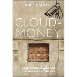 کتاب زبان اصلی Cloudmoney اثر Brett Scott