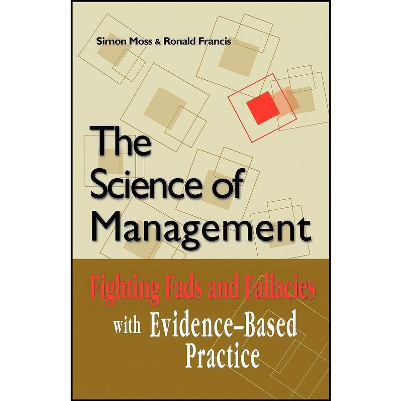 کتاب زبان اصلی The Science of Management اثر Simon Moss and Ronald Francis
