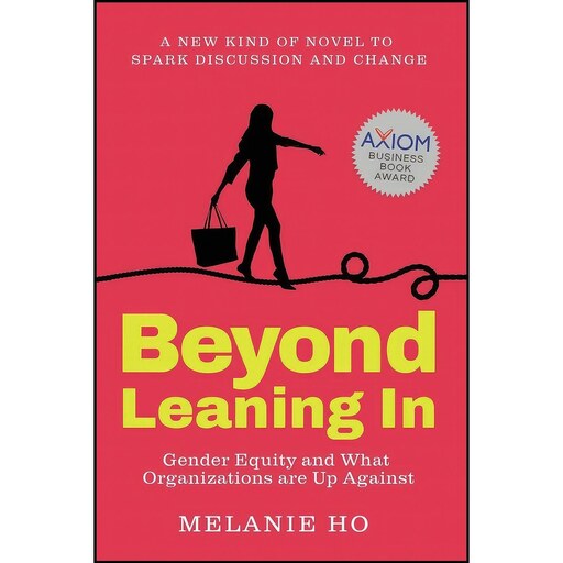 کتاب زبان اصلی Beyond Leaning In اثر Melanie Ho