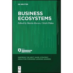 کتاب زبان اصلی Business Ecosystems  اثر Martin Reeves and Ulrich Pidun