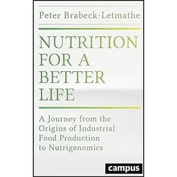 کتاب زبان اصلی Nutrition for a Better Life اثر Peter BrabeckLetmathe