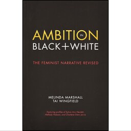 کتاب زبان اصلی Ambition in Black  White اثر Melinda Marshall and Tai Wingfield