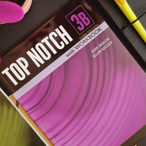 کتاب Top Notch 3B 3rd Edition (تاپ ناچ ویرایش سوم)، آموزش زبان انگلیسی بزرگسالان، topnotch ،General English for Adults، 