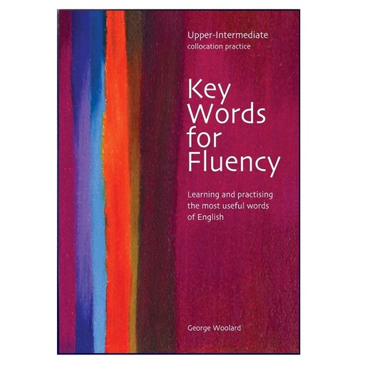 کتاب Key Words for Fluency Upper-Intermediate اثر Gorge Woolard

