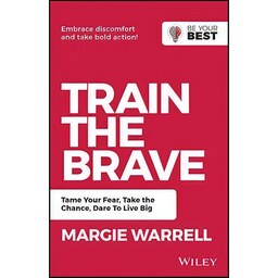 کتاب زبان اصلی Train the Brave اثر Margie Warrell