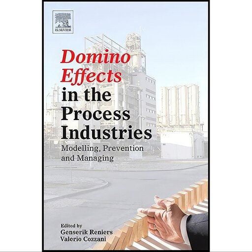 کتاب زبان اصلی Domino Effects in the Process Industries اثر جمعی از نویسندگان
