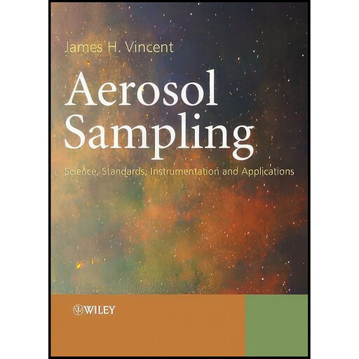 کتاب زبان اصلی Aerosol Sampling اثر James H Vincent