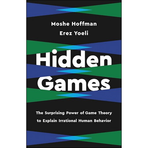 کتاب زبان اصلی Hidden Games اثر Erez Yoeli and Moshe Hoffman