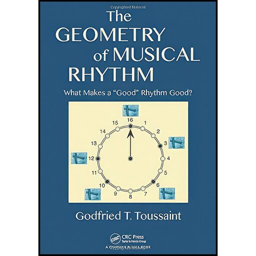 کتاب زبان اصلی The Geometry of Musical Rhythm اثر Godfried T Toussaint