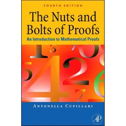 کتاب زبان اصلی The Nuts and Bolts of Proofs اثر Antonella Cupillari