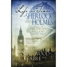 کتاب زبان اصلی The Life and Times of Sherlock Holmes اثر Liese SherwoodFabre