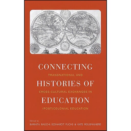 کتاب زبان اصلی Connecting Histories of Education اثر جمعی از نویسندگان
