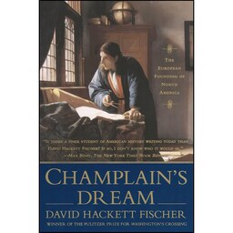 کتاب زبان اصلی Champlains Dream اثر David Hackett Fischer