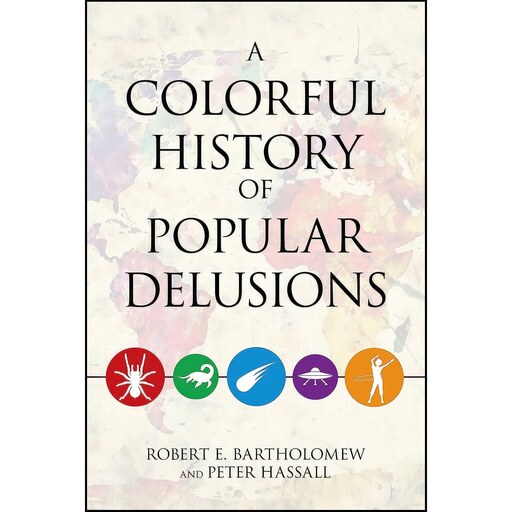 کتاب زبان اصلی A Colorful History of Popular Delusions اثر جمعی از نویسندگان
