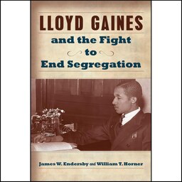 کتاب زبان اصلی Lloyd Gaines and the Fight to End Segregation 