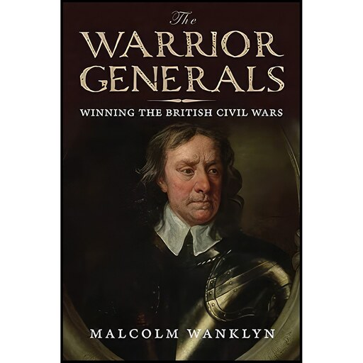 کتاب زبان اصلی The Warrior Generals اثر Malcolm Wanklyn