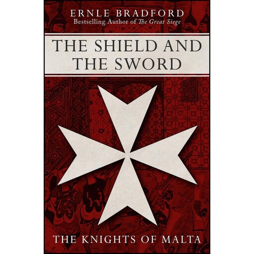 کتاب زبان اصلی The Shield and the Sword اثر Ernle Bradford