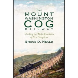 کتاب زبان اصلی The Mount Washington Cog Railway اثر Bruce D Heald