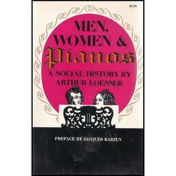 کتاب زبان اصلی Men Women and Pianos اثر Arthur Loesser