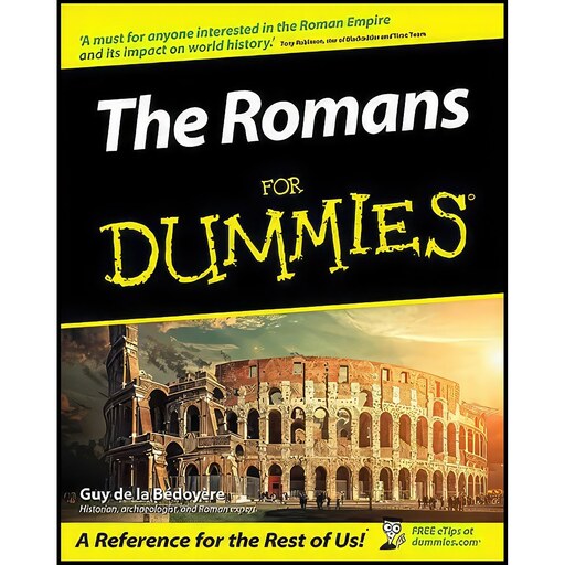 کتاب زبان اصلی The Romans For Dummies اثر Guy De la Bedoyere