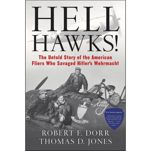 کتاب زبان اصلی Hell Hawks The Untold Story of the American Fliers Who Savaged Hitlers Wehrmacht