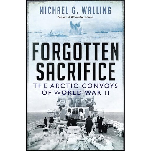 کتاب زبان اصلی Forgotten Sacrifice اثر Michael G Walling