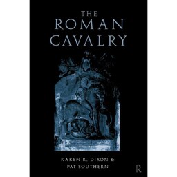 کتاب زبان اصلی The Roman Cavalry اثر Karen R Dixon and Pat Southern