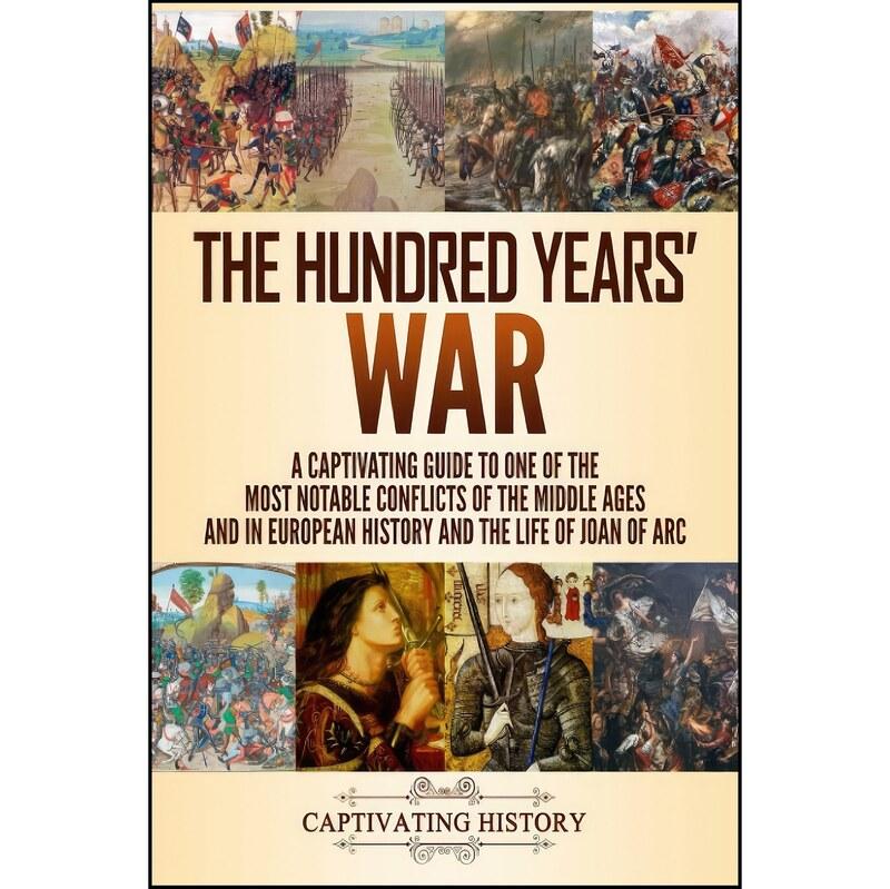 کتاب زبان اصلی The Hundred Years War اثر Captivating History