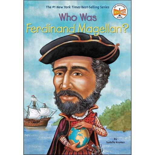 کتاب زبان اصلی Who Was Ferdinand Magellan اثر S A Kramer and Who HQ