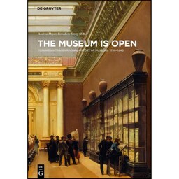 کتاب زبان اصلی The Museum is Open اثر Andrea Meyer and Benedicte Savoy