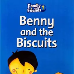 Family and Friends Readers 1 Benny and the Biscuits