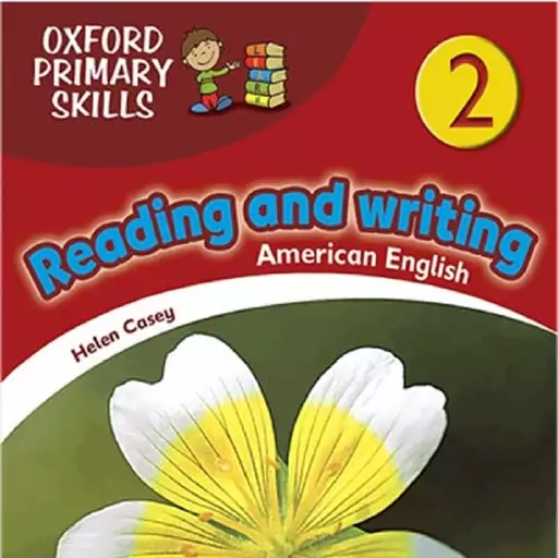 ریدینگ اند رایتینگ Oxford Primary Skills Reading and Writing American 2