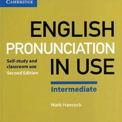 انگلیش پرونانسییشن این یوز اینترمدیت  Cambridge English Pronunciation in Use Intermediate 2nd Edition