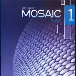 موزایک ریدینگ یک ویرایش ششم  Mosaic Reading 1 Sixth Edition